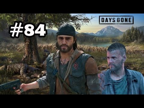 Detonado Days Gone-  Part 84 - Um Pouco de Caos (Em Português)