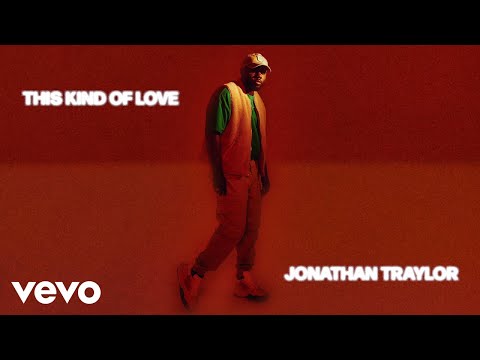 Jonathan Traylor - This Kind Of Love (Visualizer)