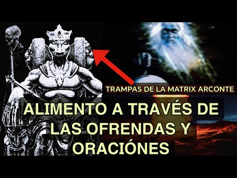 TRAMPAS DE LA MATRIX ARCONTE - Capitulo 2|| "Alimento energetico"