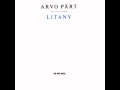 Arvo Pärt Litany 