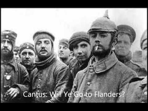 Cantus  Will Ye Go to Flanders?