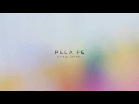 Margem Norte l Pela Fé - Lyric Vídeo