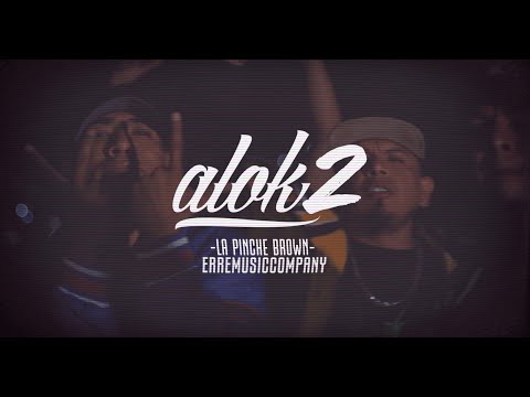 La Pinche Brown - ALOK2 (VIDEO OFICIAL) Prod. Erre Music Company