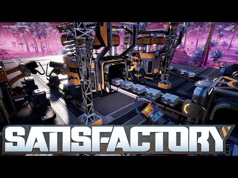 Satisfactory: S01-E04 - Getting Productive - 04-04-19