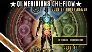 ★QI Meridian Points Chi Flow★ (Booster and Energizer) BOOST CHI ENERGY!