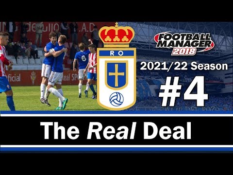 The Real Deal - ASTURIAN DERBY DAYS - Real Oviedo - Football Manager 2018 - S05 E04