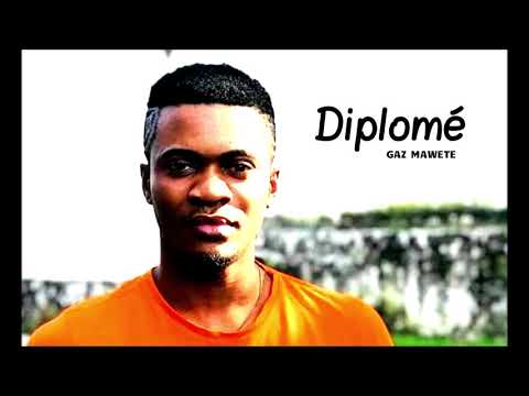 Gaz Mawete - Diplomé  (Audio)