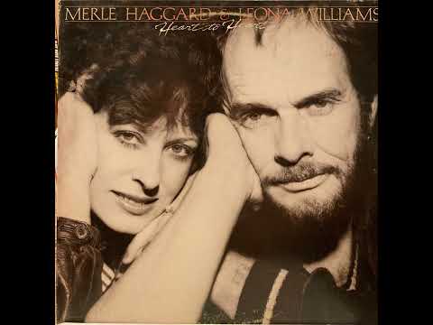 Merle Haggard & Leona Williams - Heart to Heart