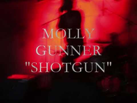 Molly Gunner - Shotgun
