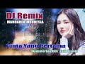 Cinta Yang Pertrama DJ Remix Mandarin Indonesia Lagu Nostalgia Official Music