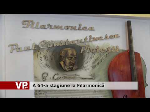 A 64-a stagiune la Filarmonică
