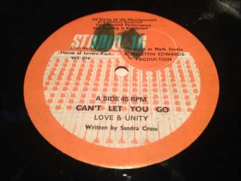 Love & Unity (Written by Sandra Cross) - Can't Let You Go