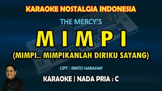 Download lagu Karaoke Mimpi The Mercy s nada pria C Karaoke Nost... mp3