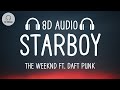 The Weeknd - Starboy (8D AUDIO) ft. Daft Punk
