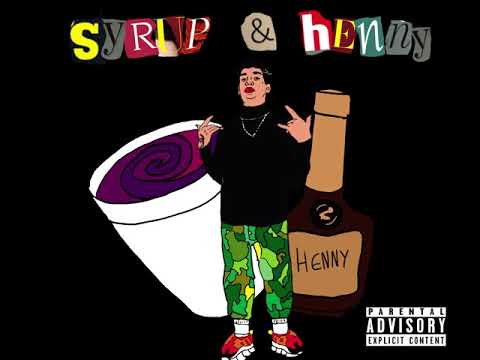 ASHAD AVILA - SYRUP & HENNY