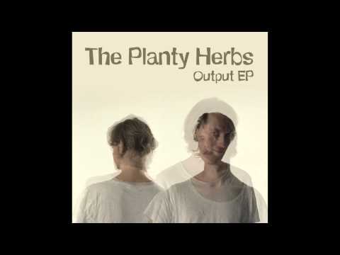 The Planty Herbs - OUTPUT EP - 01 - Incense [Wax On Records]