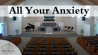 All Your Anxiety | BBBC Congregational Singing