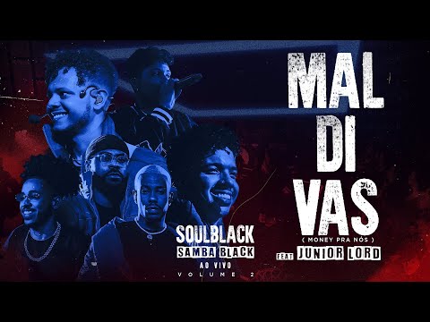 SOULBLACK E JUNIOR LORD -  MALDIVAS (MONEY PRA NÓS) [ SAMBA BLACK AO VIVO ]
