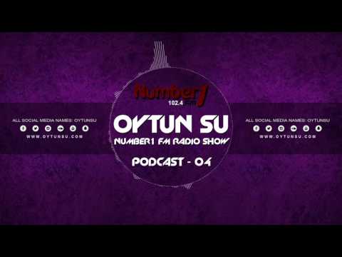 Oytun Su - Number 1 FM Radio Show Podcast #04