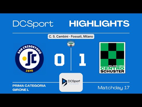 SAN CRISOSTOMO-CENTRO SCHUSTER 0-1 | 17 Giornata | Prima Categoria | Girone L | Milano