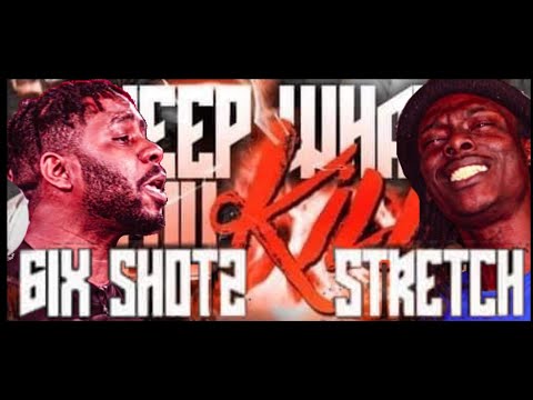 6ix Shotz vs Stretch