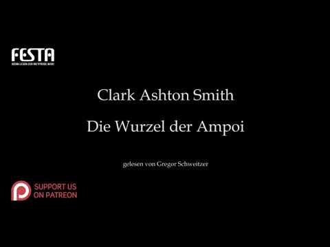 Clark Ashton Smith: Die Wurzel der Ampoi [Hörbuch, deutsch]