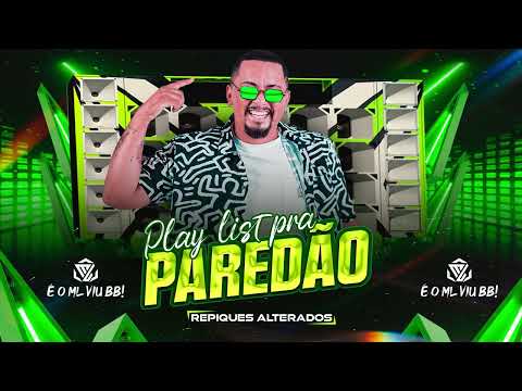 MARQUINHOS LIMA O ML - PLAYLIST PRA PAREDÃO - REPIQUES ALTERADOS (para baixar na descrição do vídeo)