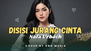 Download lagu Disisi Jurang Cinta - Nafa Urbach | Slow Rock Indonesia Paling Dramatis [COVER by RnD Musik] mp3