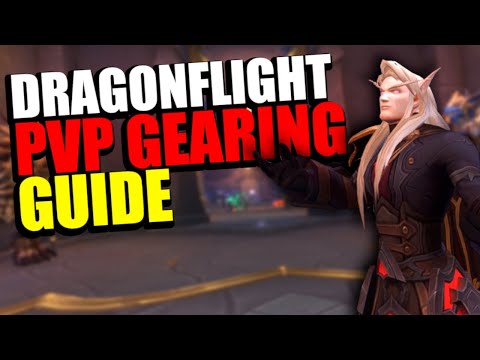 Dragonflight PvP Gearing Guide - Everything You Need to Know