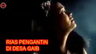 Download lagu RIAS PENGANTIN DI DESA GAIB mp3 Download lagu RIAS PENGANTIN DI DESA GAIB mp3