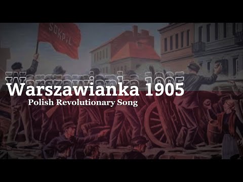 "Warszawianka 1905" - Polska Piosenka Rewolucyjna