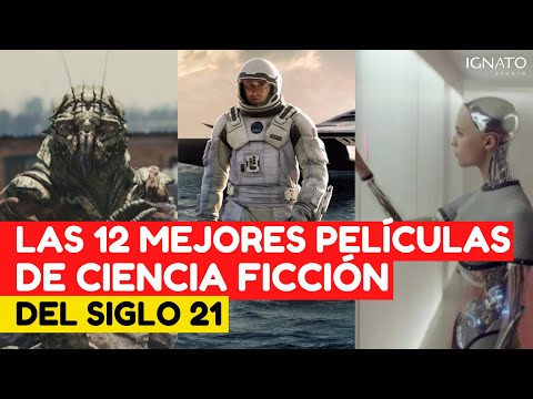 Las 12 Mejores Películas de CIENCIA FICCION del Siglo 21