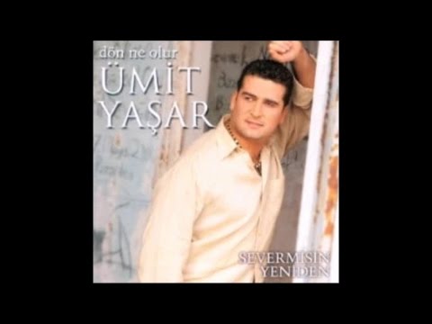 ÜMİT YAŞAR - DÖN BEBEĞİM