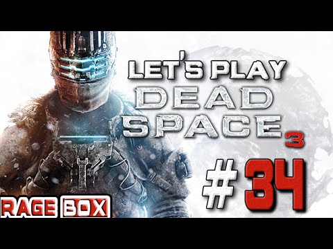 Let's Play Dead Space 3 [Blind] Part 34: Sacrifice