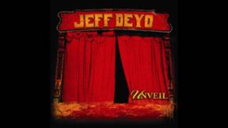 Jeff Deyo - Unveil
