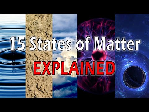The 15 States of Matter Explained