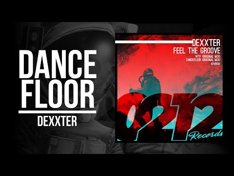 Dexxter - Dancefloor 🔥🚀