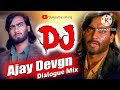 Ajay Devgan dialogue diljale DJ mix 2022 DJ Anupam Tiwari Hindi dialogue