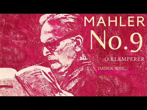Mahler - Symphony No.9 / New Mastering + Presentation (reference recording : Otto Klemperer)