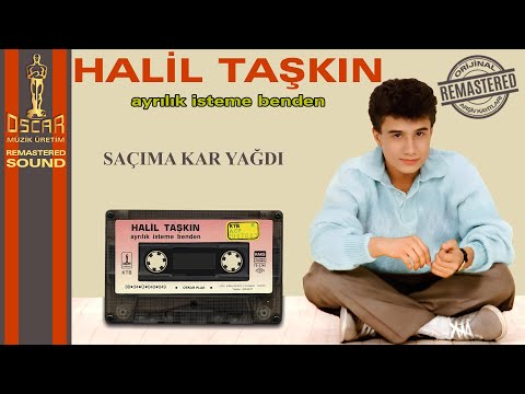 Halil Taşkın - Saçıma Kar Yağdı - Orijinal Kayıtlar Remastered - Official Audio