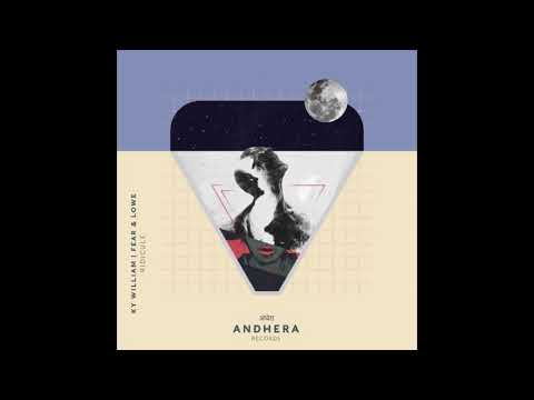 Fear & Lowe, Ky William - Ridicule (Original Mix)