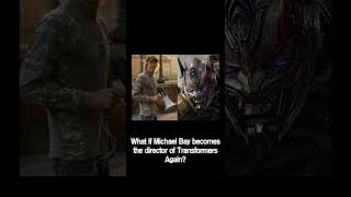 122. What if Michael Bay becomes the director of Transformers Again? #Shorts @kade_question