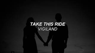 Vigiland - Take This Ride (Video Lyrics + Traducción al Español?