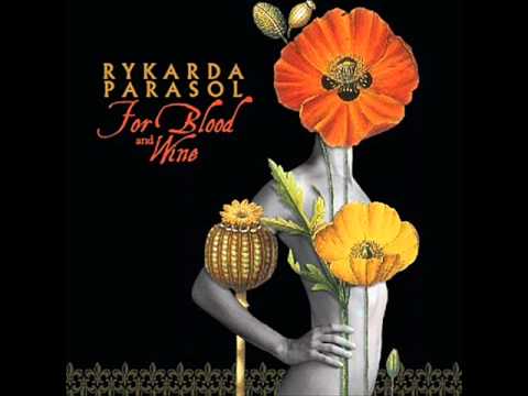 Rykarda Parasol - Oh, my blood.wmv