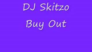 DJ Skitzo  Buy Out