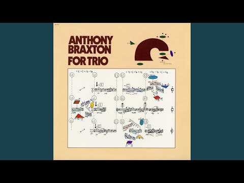 download lagu mp3 mp4 Anthony Braxton For Trio, download lagu Anthony Braxton For Trio gratis, unduh video klip Anthony Braxton For Trio