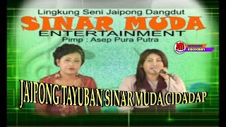 Download lagu JAIPONG DANGDUT SINAR MUDA CIDADAP LAGU TAYUBAN mp3