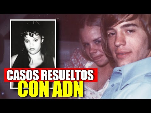 CASOS RESUELTOS AÑOS DESPUÉS GRACIAS AL ADN