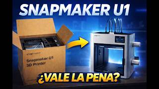Unboxing Snapmaker U1 🚀 ¿Vale la pena esta impresora 3D? | Primera impresión
