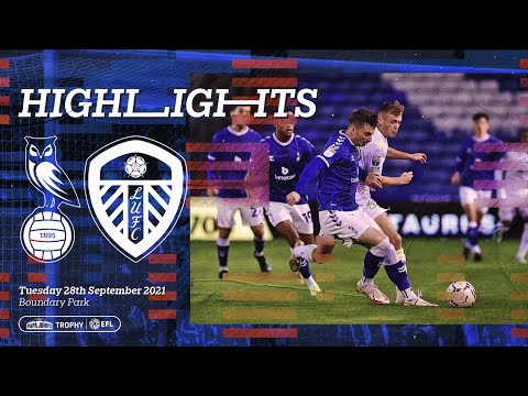 📹 HIGHLIGHTS - Oldham Athletic 2 Leeds United U21 3